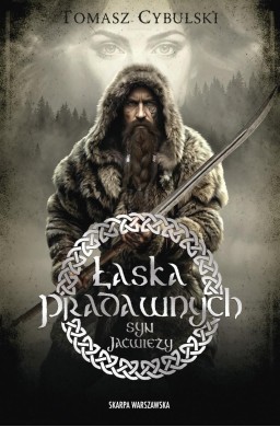 Syn Jaćwieży. Łaska pradawnych