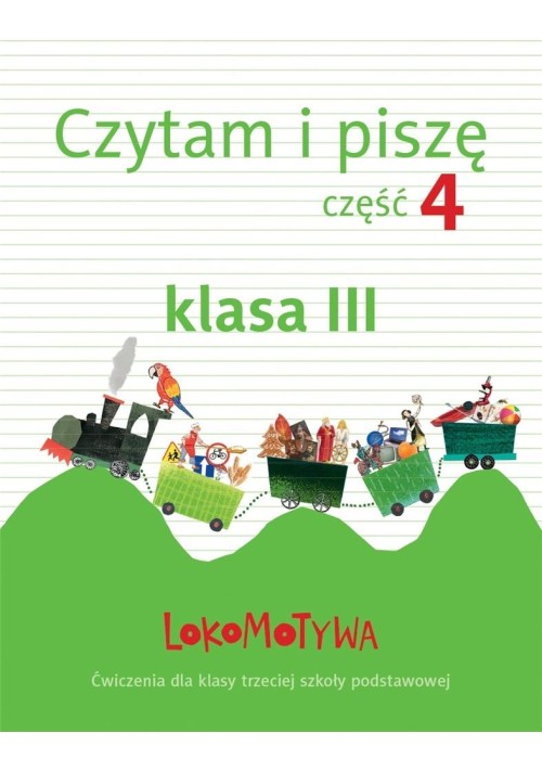 Lokomotywa 3 Czytam i piszę cz.4 GWO