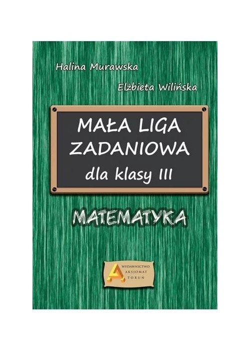 Mała liga zadaniowa dla klasy III SP