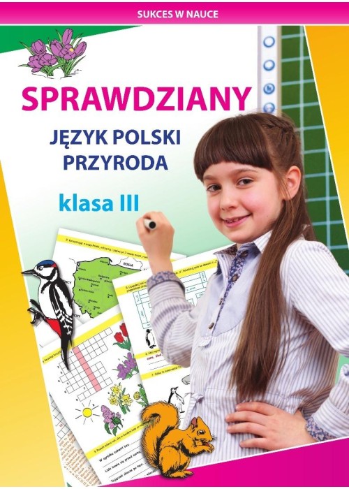 Sprawdziany. Język polski, przyroda. Klasa III