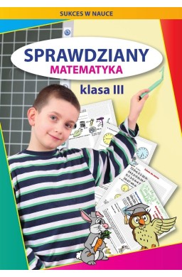 Sprawdziany. Matematyka. Klasa III