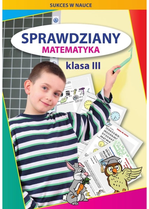 Sprawdziany. Matematyka. Klasa III