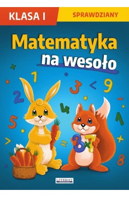 Matematyka na wesoło. Sprawdziany. Klasa I
