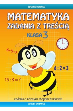 Matematyka. Zadania z treścią. Klasa 3