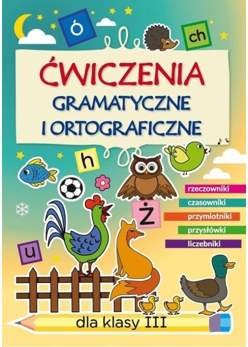 Ćwiczenia gramatyczne i ortograficzne SP 3