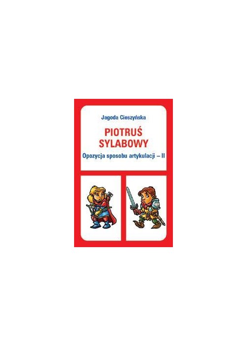 Piotruś sylabowy - Opozycja sposobu artykulacji II