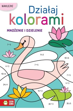 Działaj kolorami. Mnożenie i dzielenie
