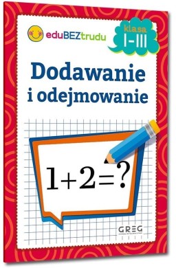 Dodawanie i odejmowanie klasa 1-3
