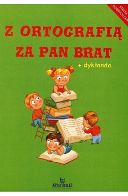 Z ortografią za pan brat ARYSTOTELES