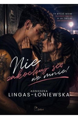 Nie zakochuj się we mnie