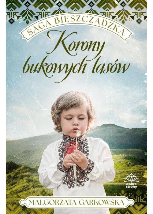 Saga bieszczadzka T.2 Korony bukowych lasów