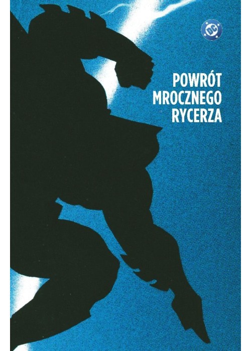 Mroczny Rycerz. Powrót Mrocznego Rycerza