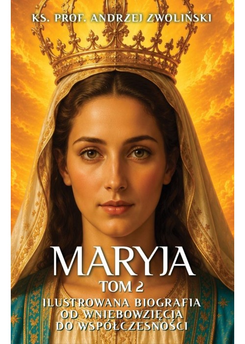 Maryja. Ilustrowana biografia T.2