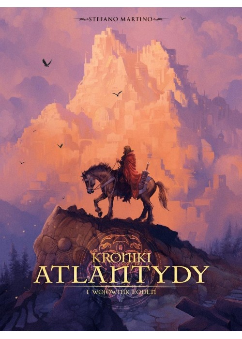 Kroniki Atlantydy T.1 Wojownik Eoden