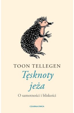 Tęsknoty jeża. O samotności i bliskości
