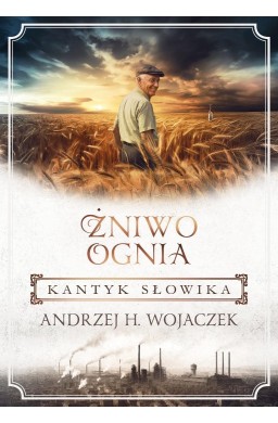 Żniwo Ognia T.3 Kantyk słowika
