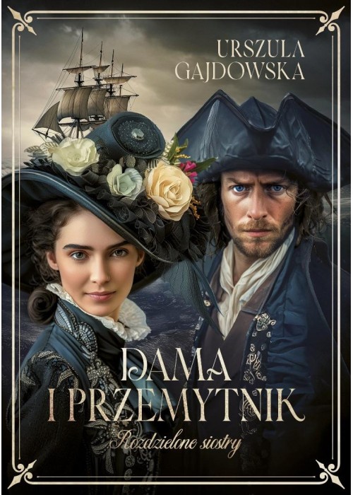 Rozdzielone siostry T.2 Dama i przemytnik