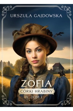 Córki hrabiny. Zofia
