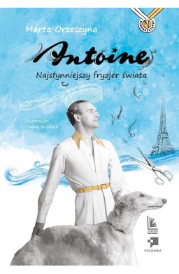 Antoine. Najsłynniejszy fryzjer świata