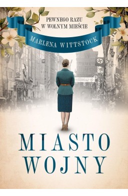 Pewnego razu w Wolnym Mieście T.2 Miasto wojny