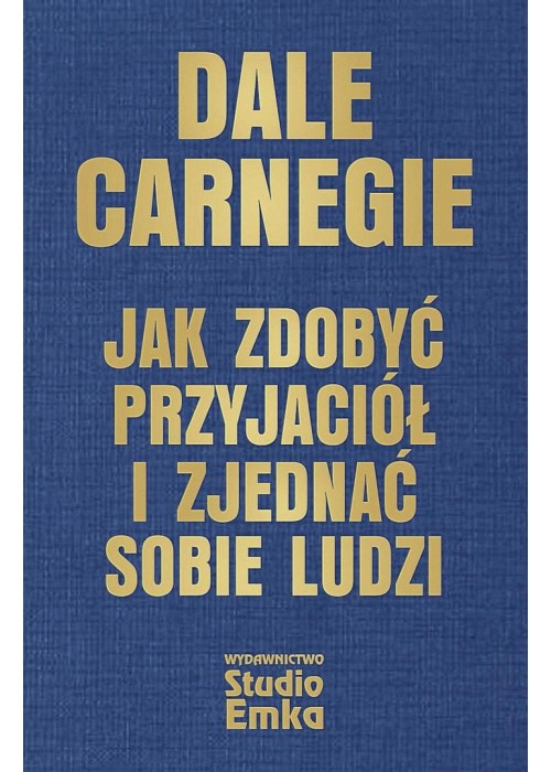 Jak zdobyć przyjaciół i zjednać sobie ludzi