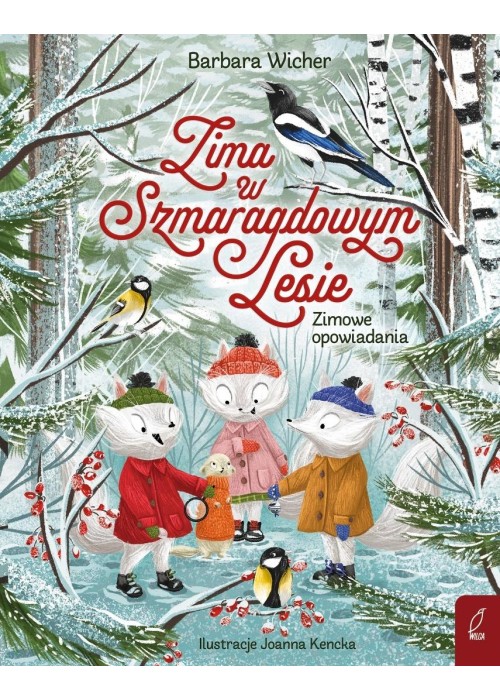 Zima w Szmaragdowym Lesie. Zimowe opowiadania