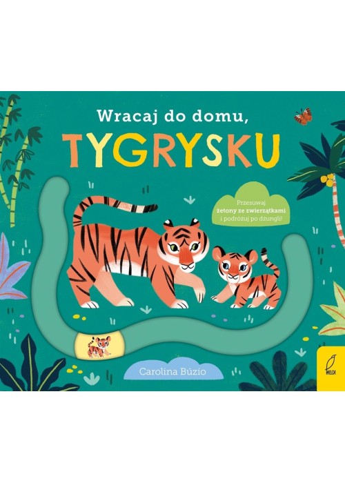 Wracaj do domu, tygrysku