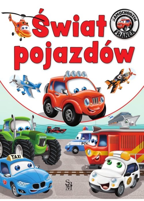 Samochodzik Franek. Świat pojazdów