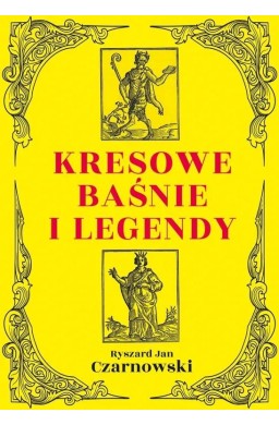 Kresowe baśnie i legendy