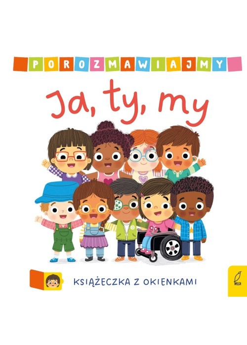 Porozmawiajmy. Ja, ty, my