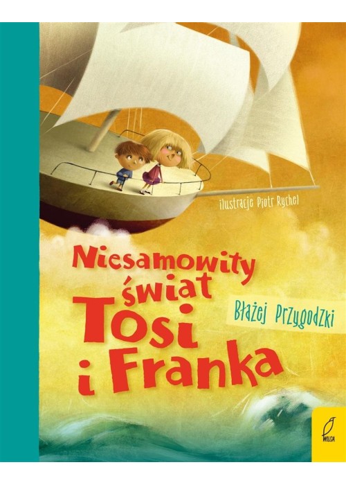 Niesamowity świat Tosi i Franka