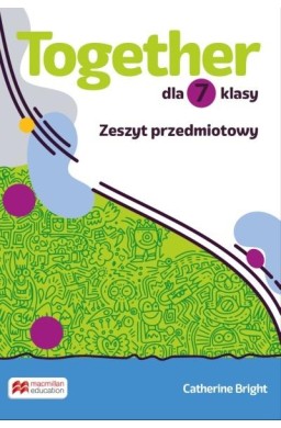 Together SP 7 zeszyt przedmiotowy