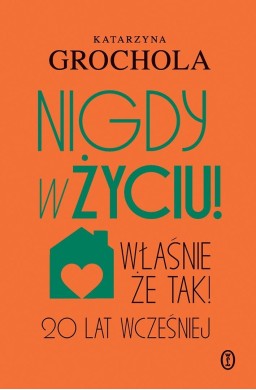 Nigdy w życiu!