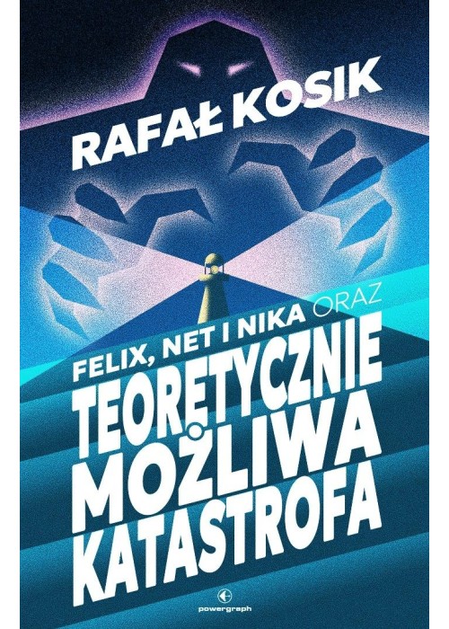 Felix, Net i Nika T.2 Teoretycznie możliwa...