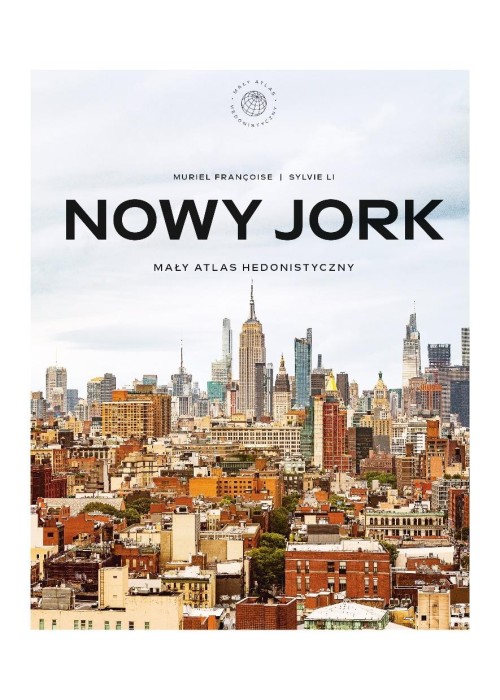 Nowy Jork. Mały atlas hedonistyczny