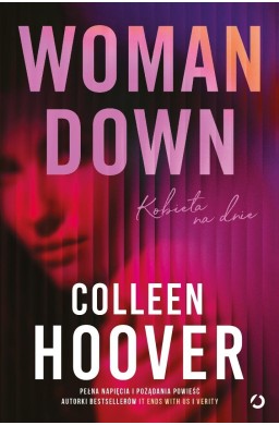 Woman Down. Kobieta na dnie