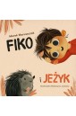 Fiko i przyjaciele T.6 Fiko i jeżyk