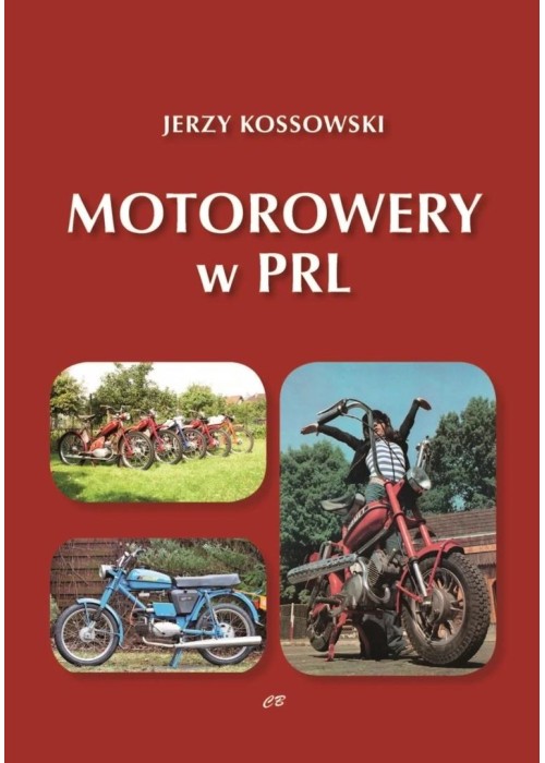 Historia Motoryzacji w PRL T. 9 Motorowery w PRL