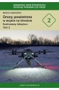 Drony powietrzne w wojnie na Ukrainie T.2