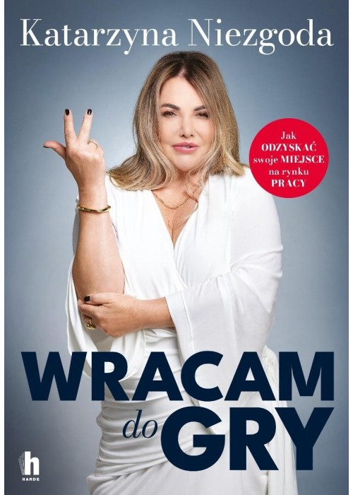 Wracam do gry. Jak odzyskać swoje miejsce na..