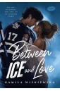 Between Ice and Love