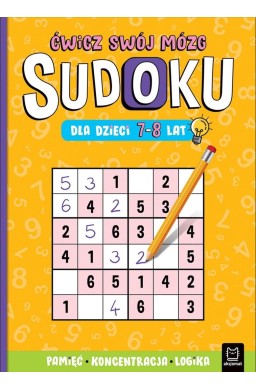 Sudoku dla dzieci 7-8 lat. Ćwicz swój mózg
