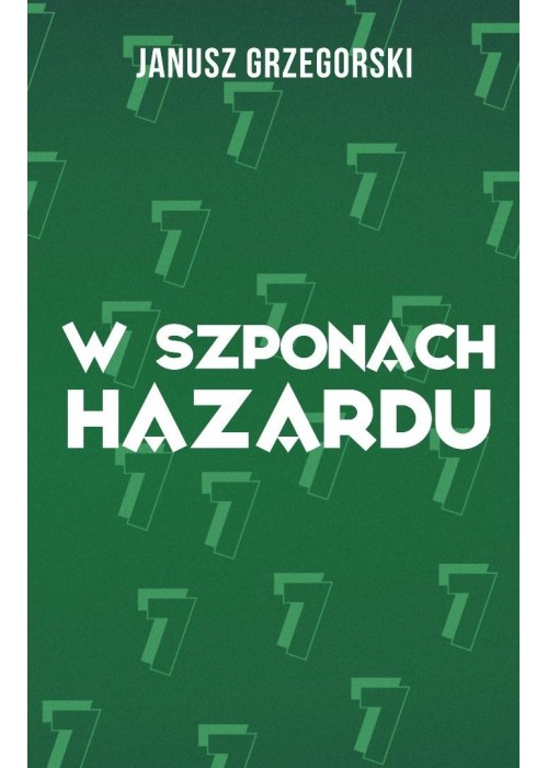 W szponach hazardu