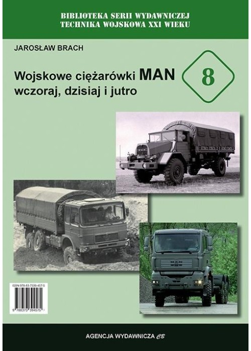 Wojskowe ciążarówki MAN wczoraj, dziś i jutro