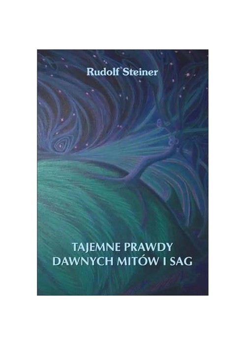 Tajemne prawdy dawnych mitów i sag