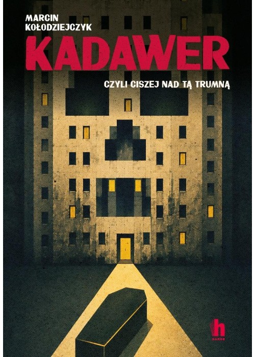 Kadawer, czyli ciszej nad tą trumną
