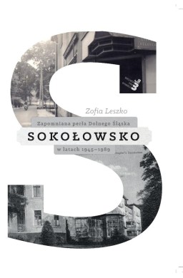 Sokołowsko. Zapomniana perła Dolnego Śląska