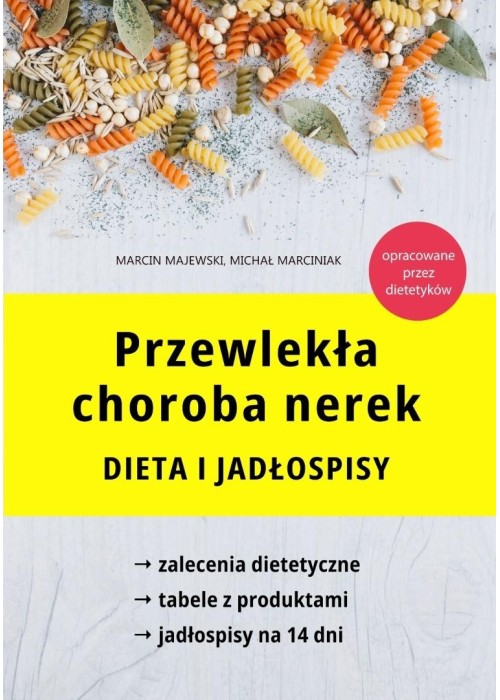 Przewlekła choroba nerek. Dieta i jadłospisy