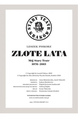 Złote lata. Mój Stary Teatr 1970-2013