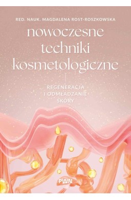 Nowoczesne techniki kosmetologiczne